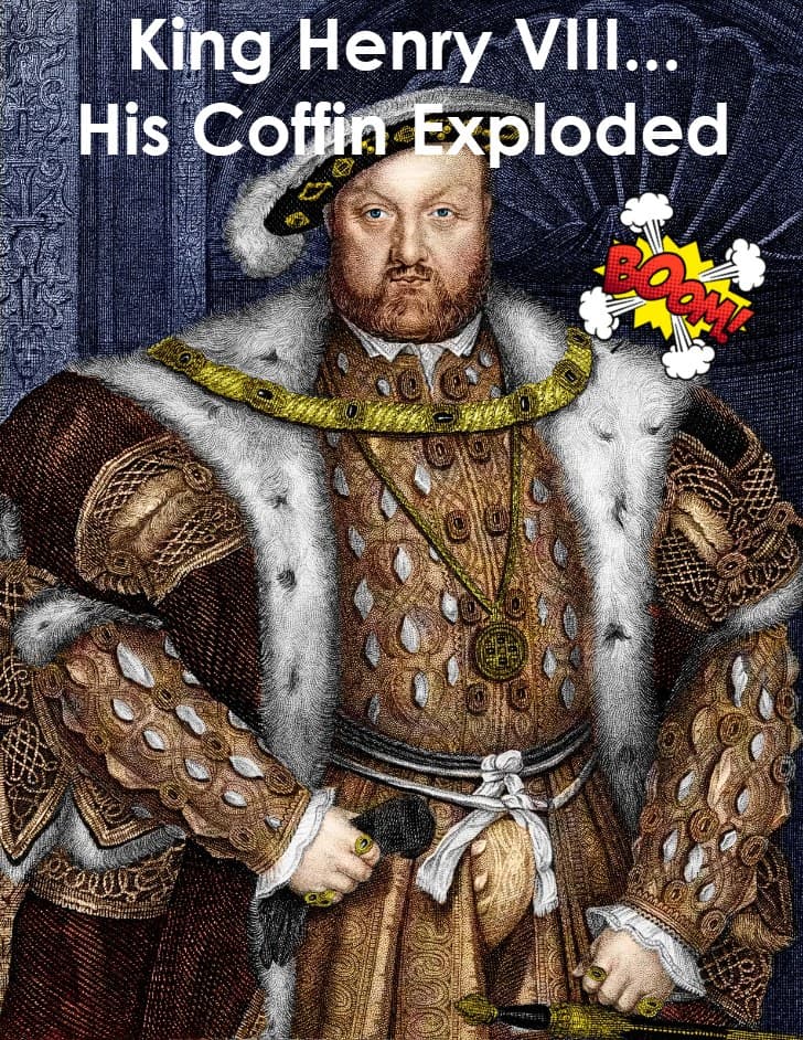King Henry VIII's Coffin Exploded — And Dogs Licked His Remains